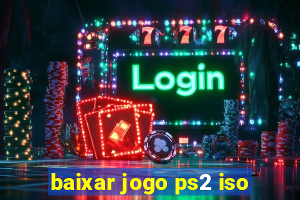 baixar jogo ps2 iso